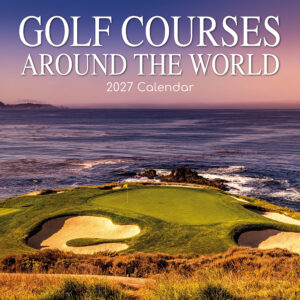 2027 Square Wall Calendar - Golf Courses Around the World